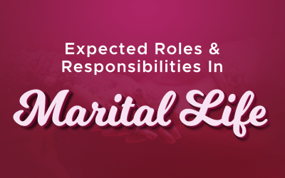 Expected roles and responsibilities in marital life