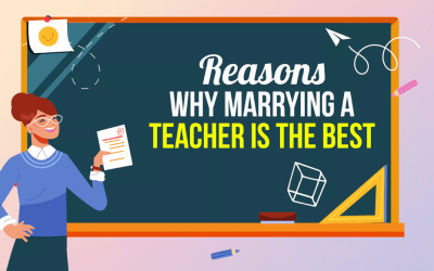 Reasons why marrying a teacher is the best