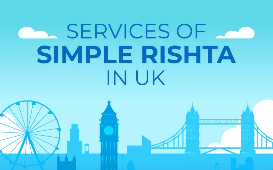 Services of Simple Rishta in UK