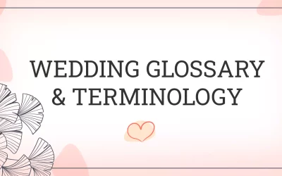 Wedding Glossary & Terminology