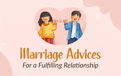 Marriage Advices for a Fulfilling Relationship