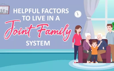 Helpful factors to live in a joint family system