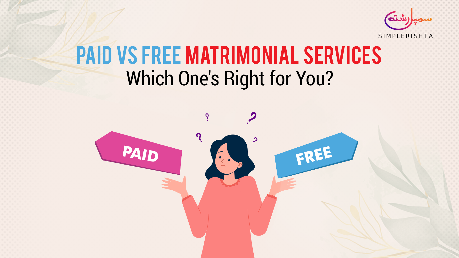 Free Matrimonial Services Vs. Paid