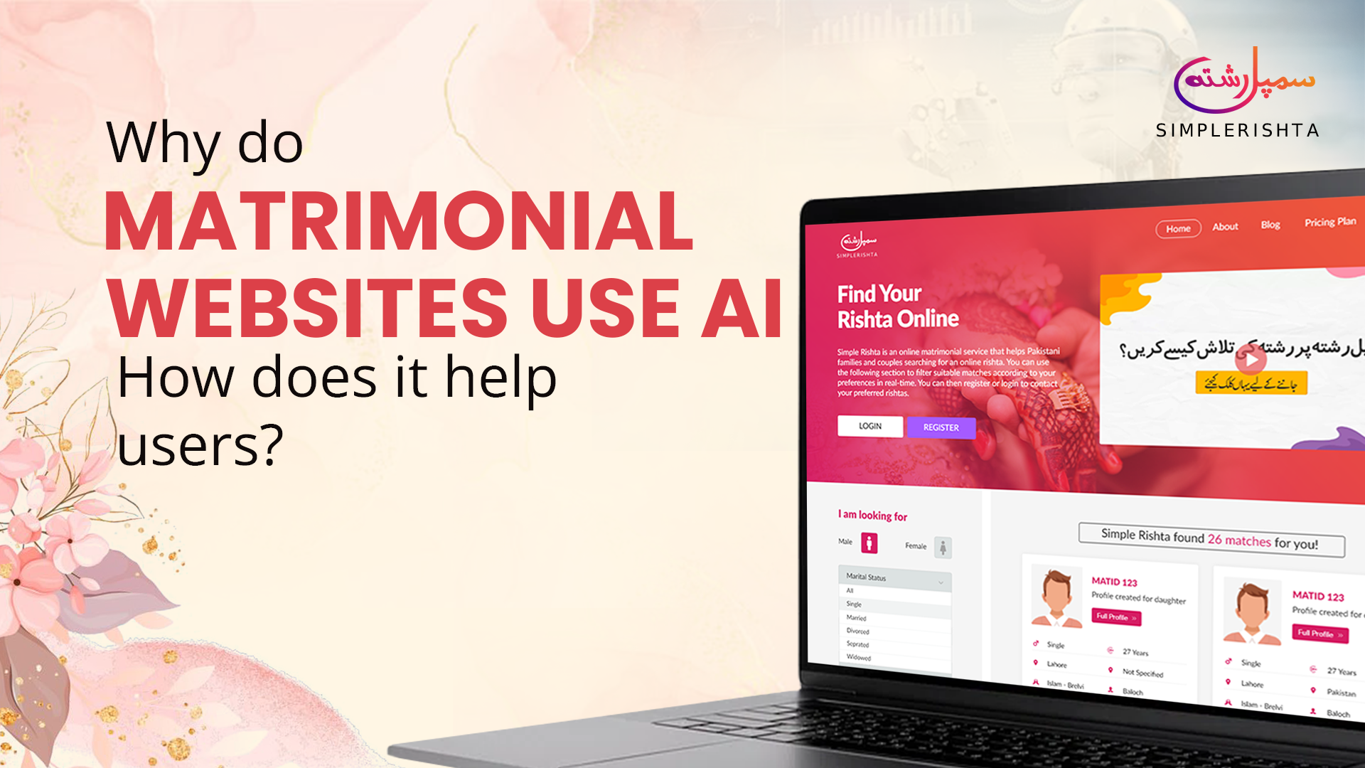 Why Do Matrimonial Websites Use AI: How Does It Help Users?